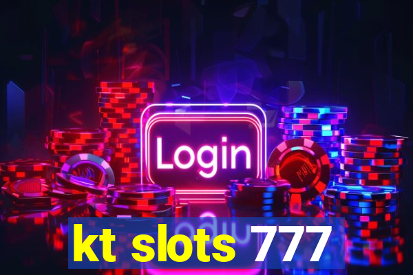 kt slots 777